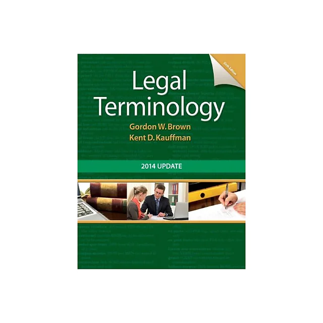 Legal Terminology 2014 Update 6th Edition by Gordon Brown