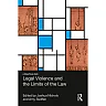 Legal Violence and the Limits of the Law: Cruel and Unusual