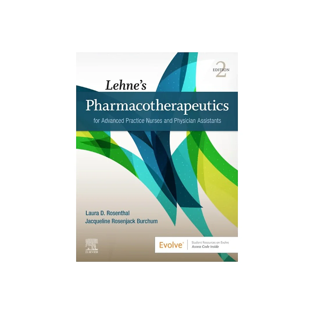 Lehne's Pharmacotherapeutics for Advanced Practice Nurses and Physician Assistants