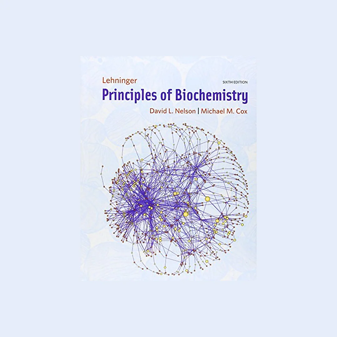 Lehninger Principles of Biochemistry - 6th Edition