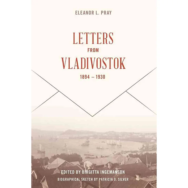 Letters from Vladivostock 1894-1930