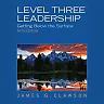 Level Three Leadership: Getting Below the Surface, 5th Edition