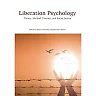 Liberation Psychology: Theory Method Practice and Social Justice