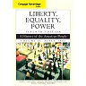 Liberty Equality Power: A History of the American People Volume 2: Since 1863 7th Edition