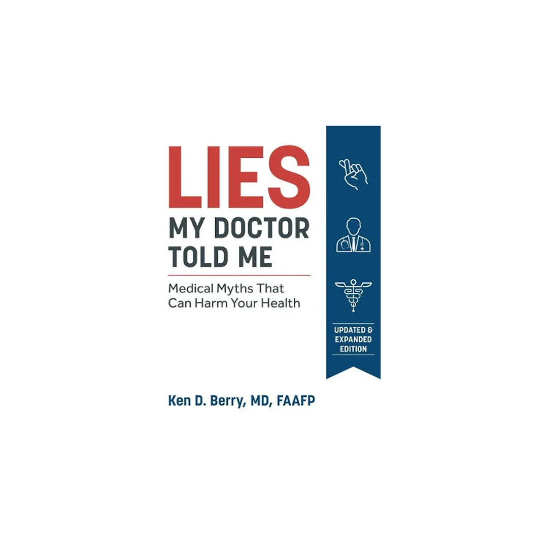 Lies My Doctor Told Me