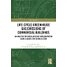 Life-Cycle Greenhouse Gas Emissions of Commercial Buildings: An Analysis for Green-Building Implementation Using A Green Star Rating System