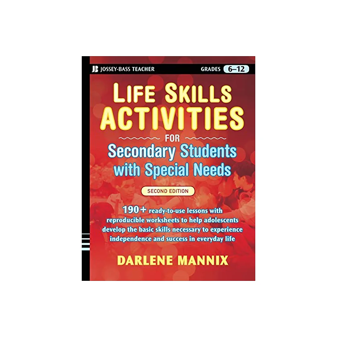 Life Skills Activities for Secondary Students with Special Needs