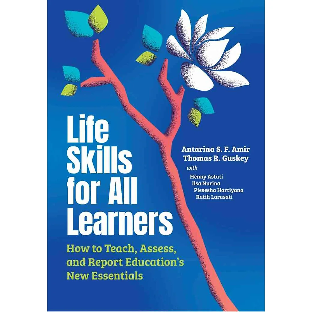 Life Skills for All Learners: How to Teach Assess and Report Education's New Essentials