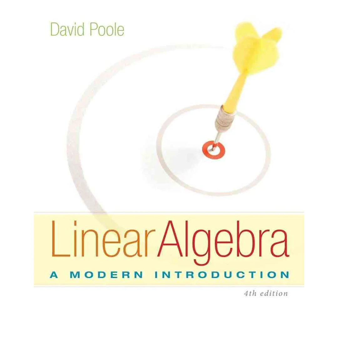 Linear Algebra: A Modern Introduction 4th Edition