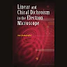 Linear and Chiral Dichroism in the Electron Microscope