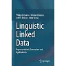 Linguistic Linked Data: Representation Generation and Applications