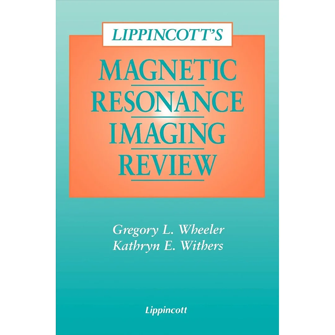 Lippincott's Magnetic Resonance Imaging Review