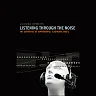 Listening through the Noise: The Aesthetics of Experimental Electronic Music
