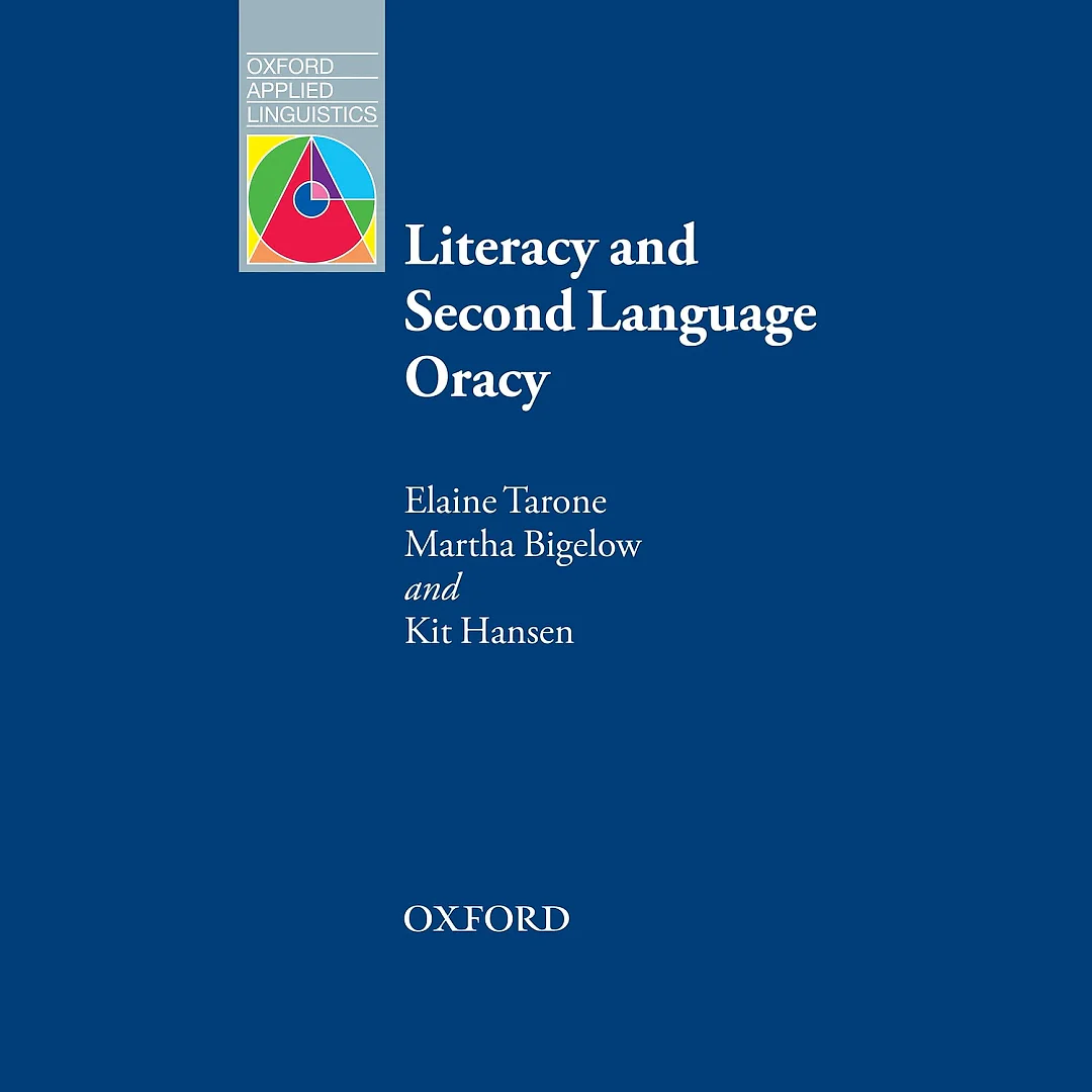 Literacy and Second Language Oracy - Oxford Applied Linguistics