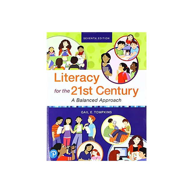 Literacy for the 21st Century: Balanced Approach