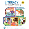 Literacy for the 21st Century: Balancing Reading and Writing Instruction, 8th Edition