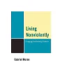 Living Nonviolently: Language for Resisting Violence
