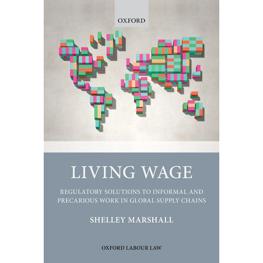 Living Wage: Regulatory Solutions to Informal and Precarious Work in Global Supply Chains