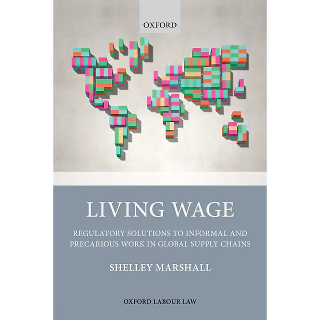 Living Wage: Regulatory Solutions to Informal and Precarious Work in Global Supply Chains