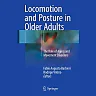 Locomotion and Posture in Older Adults: The Role of Aging and Movement Disorders