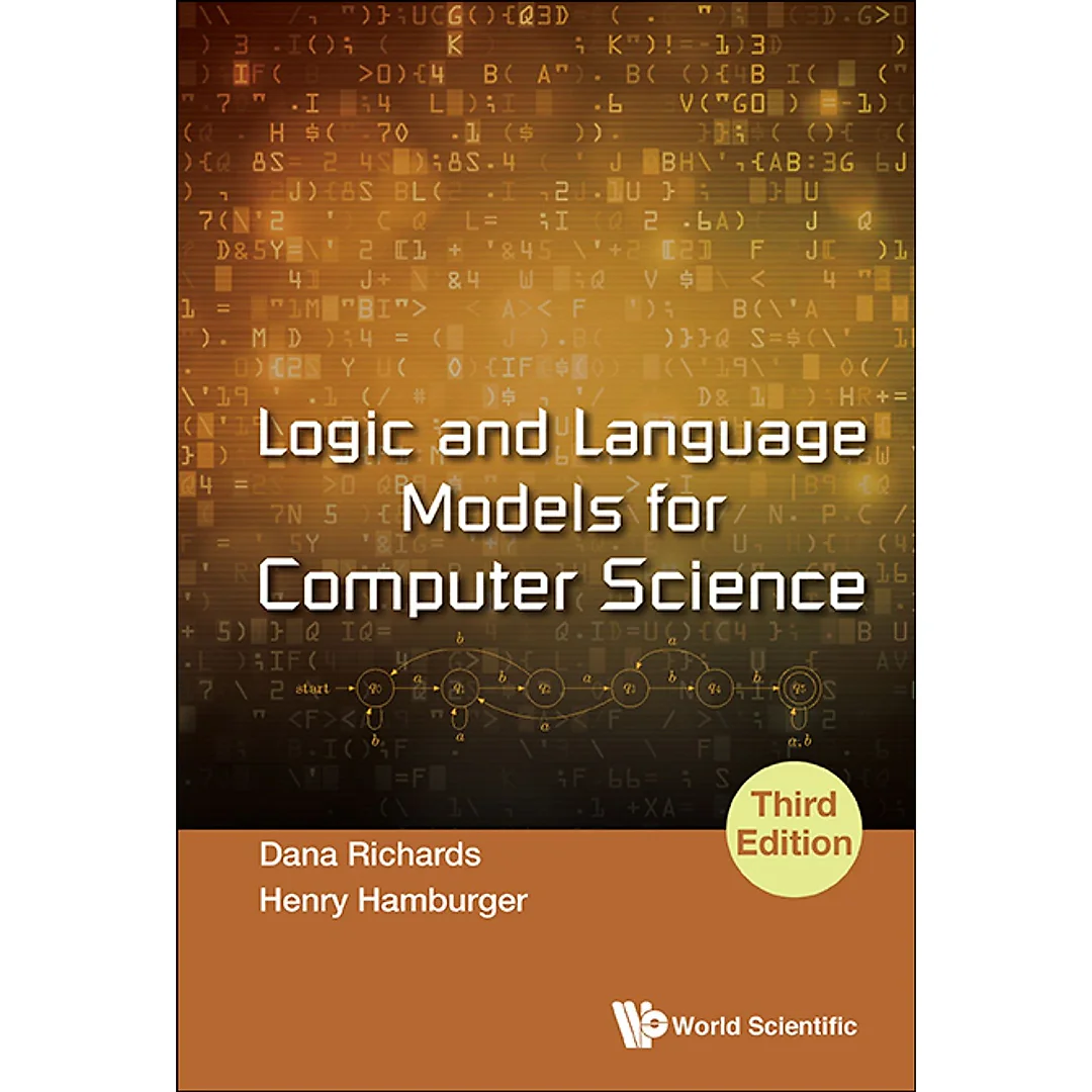 Logic And Language Models For Computer Science (Third Edition)