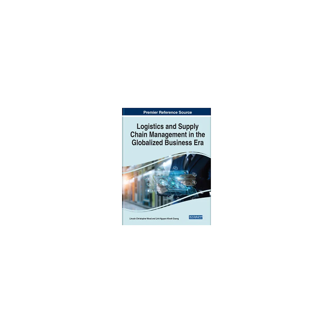 Logistics and Supply Chain Management in the Globalized Business Era