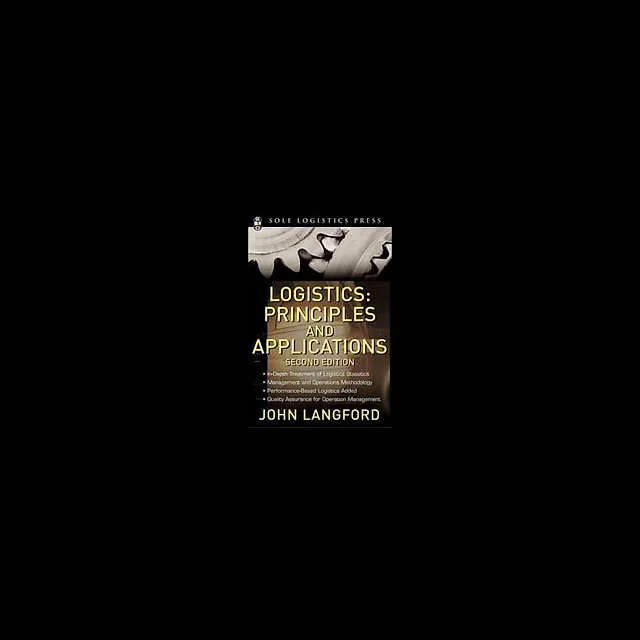Logistics: Principles and Applications, 2nd Ed.