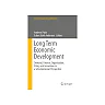 Long Term Economic Development: Demand, Finance, Organization, Policy and Innovation in a Schumpeterian Perspective