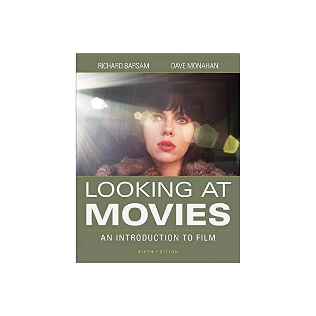 Looking at Movies: An Introduction to Film (5th Edition)
