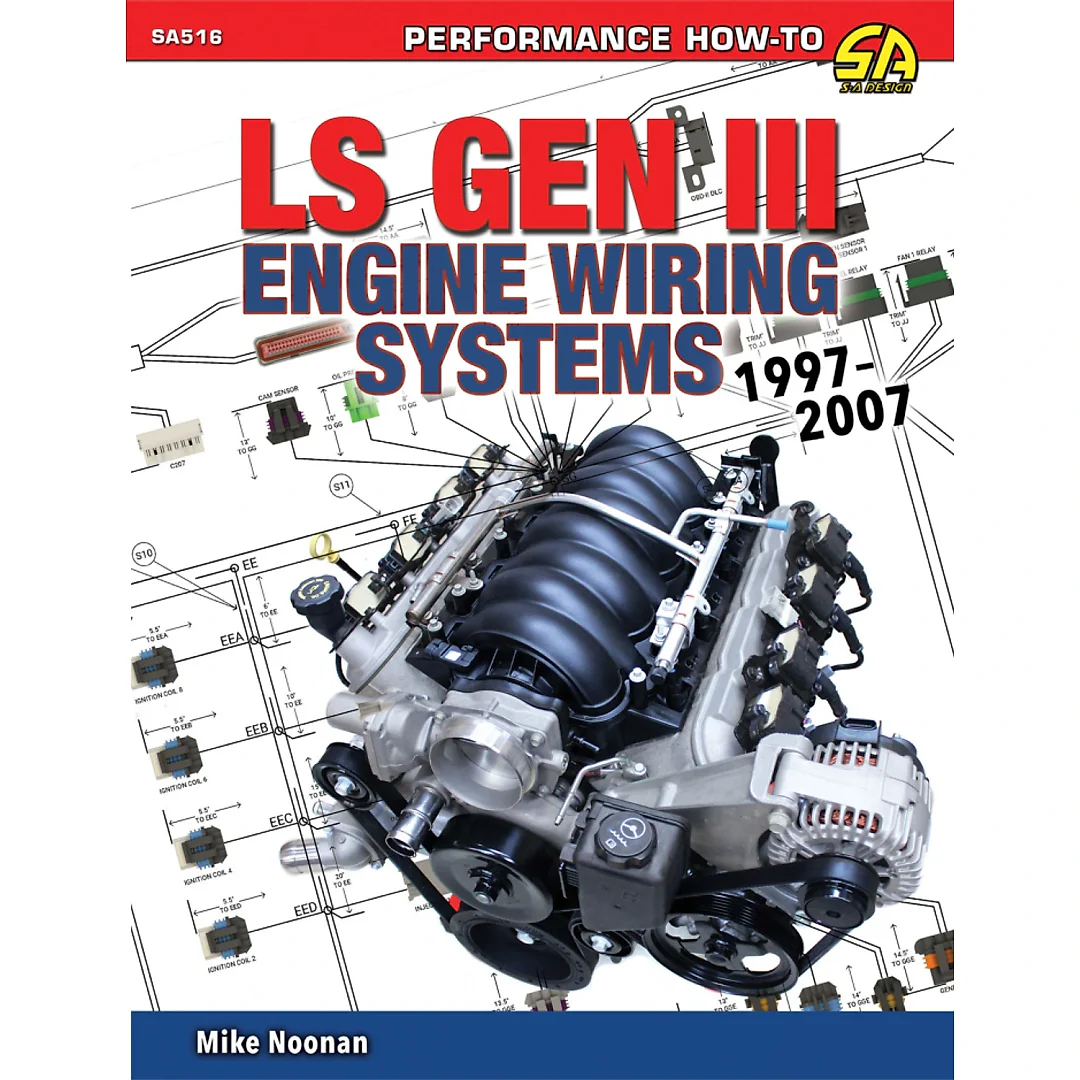 LS Gen III Engine Wiring Systems: 1997-2007