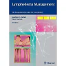Lymphedema Management: The Comprehensive Guide for Practitioners