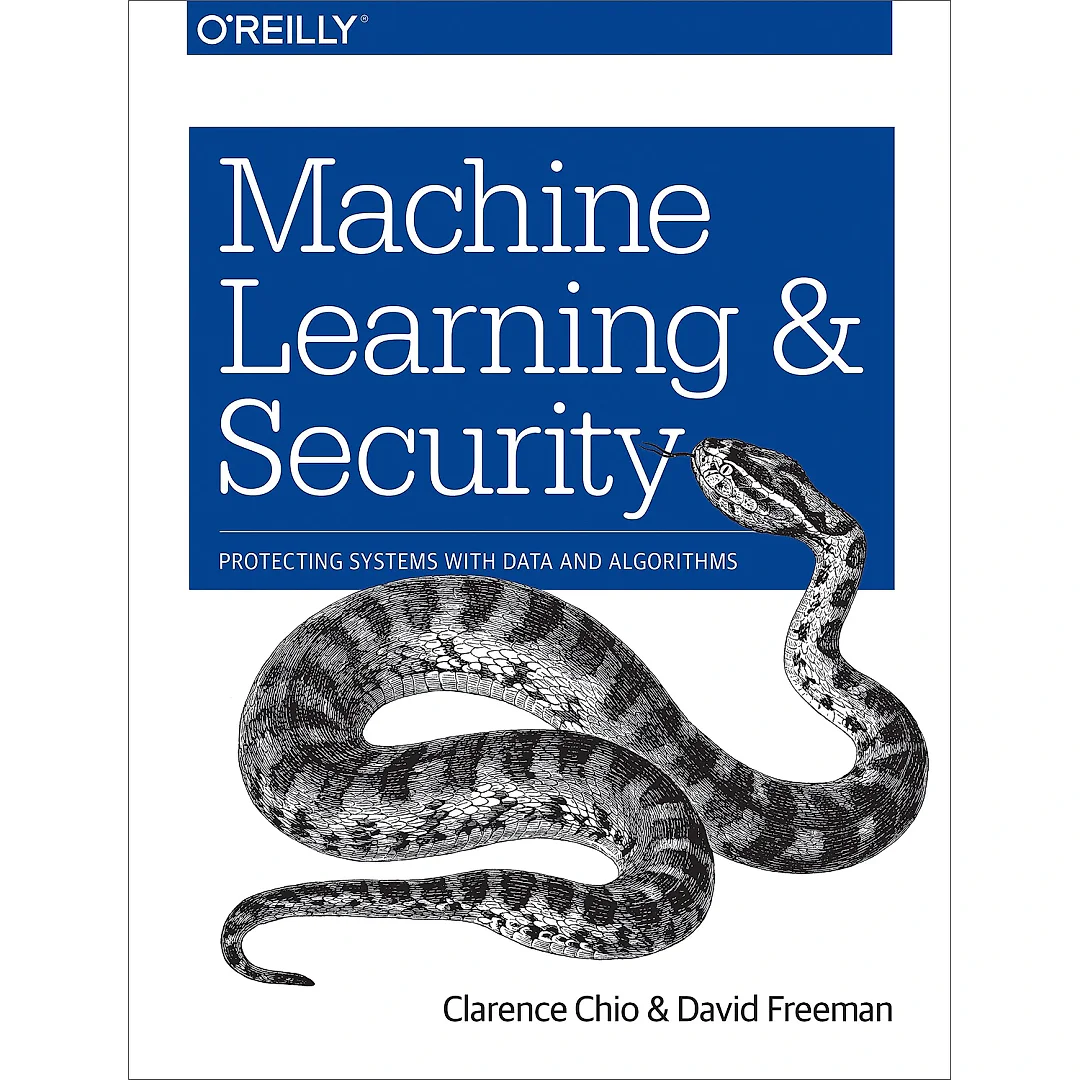 Machine Learning and Security: Protecting Systems with Data and Algorithms
