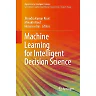 Machine Learning for Intelligent Decision Science