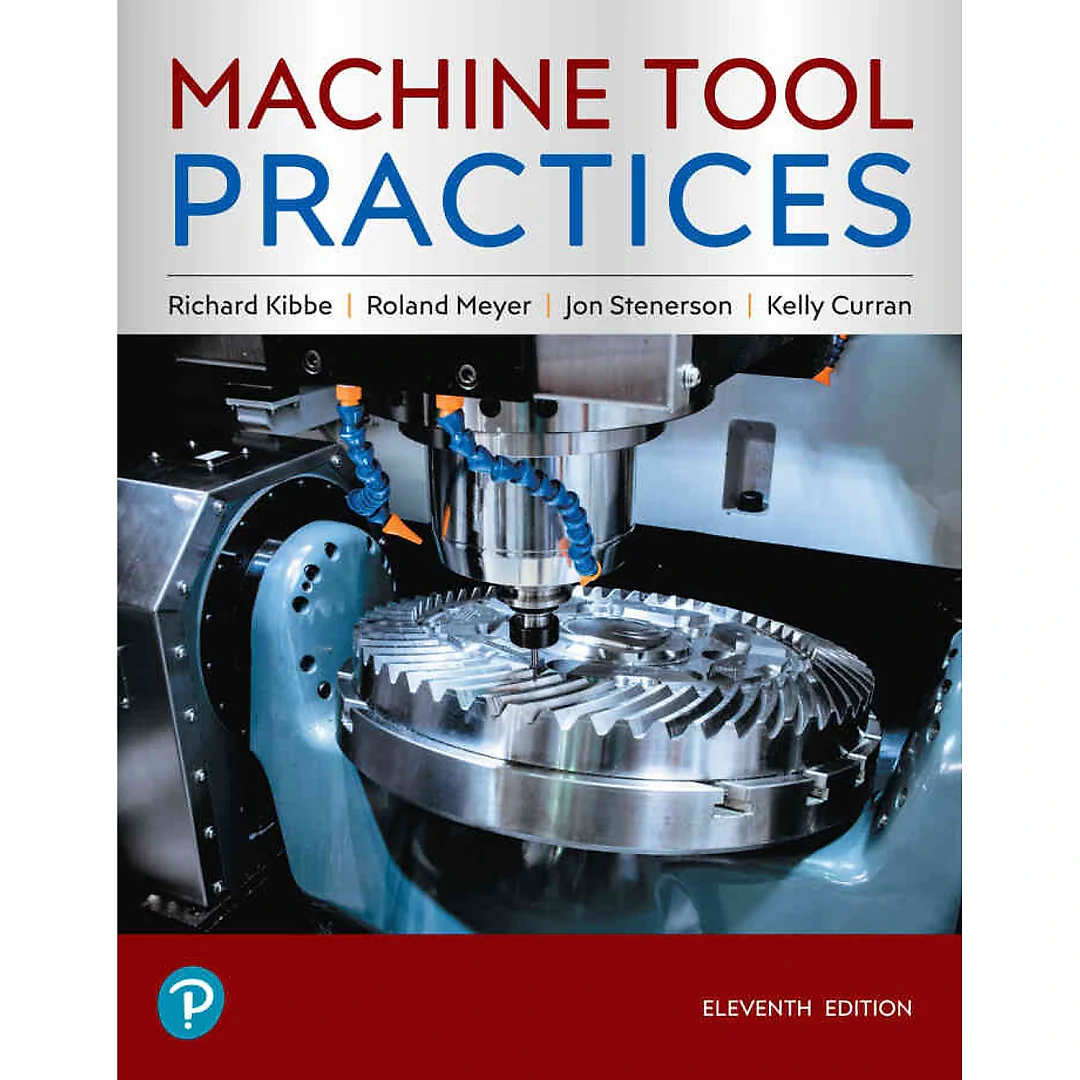 Machine Tool Practices, 11th Edition