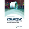 Magnetic Resonance and its Applications in Drug Formulation and Delivery