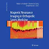 Magnetic Resonance Imaging in Orthopedic Sports Medicine