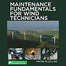 Maintenance Fundamentals for Wind Technicians, 1st Edition