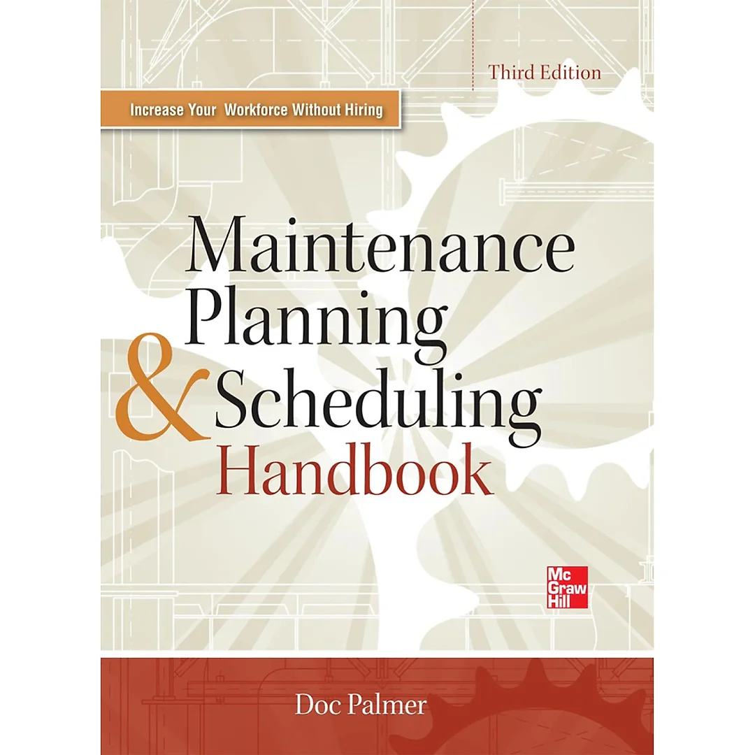 Maintenance Planning and Scheduling Handbook 3/E