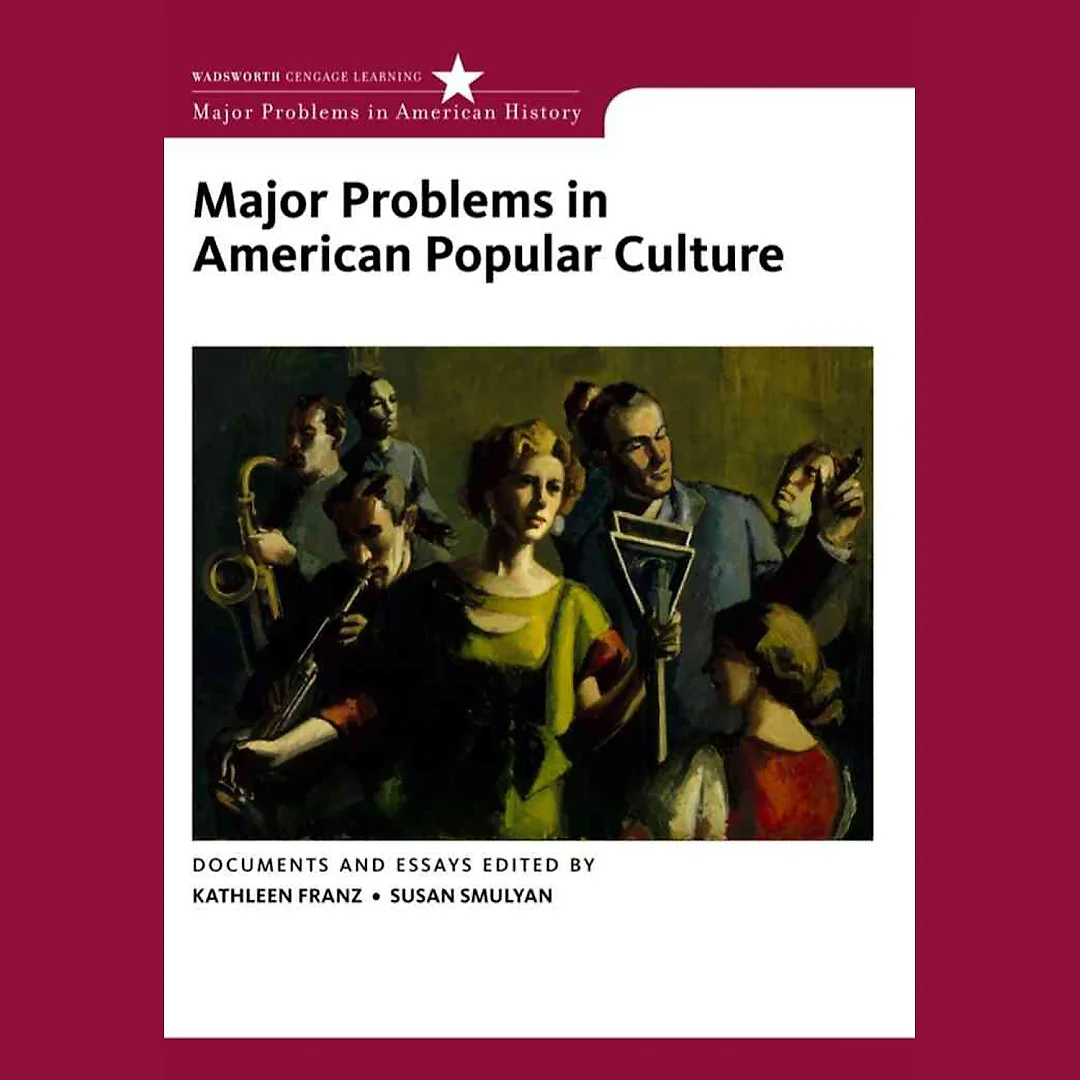 Major Problems in American Popular Culture 1st Edition