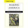 Making America Volume 2 Since 1865: A History of the United States 7th Edition