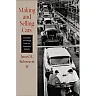 Making and Selling Cars: Innovation and Change in the U.S. Automotive Industry