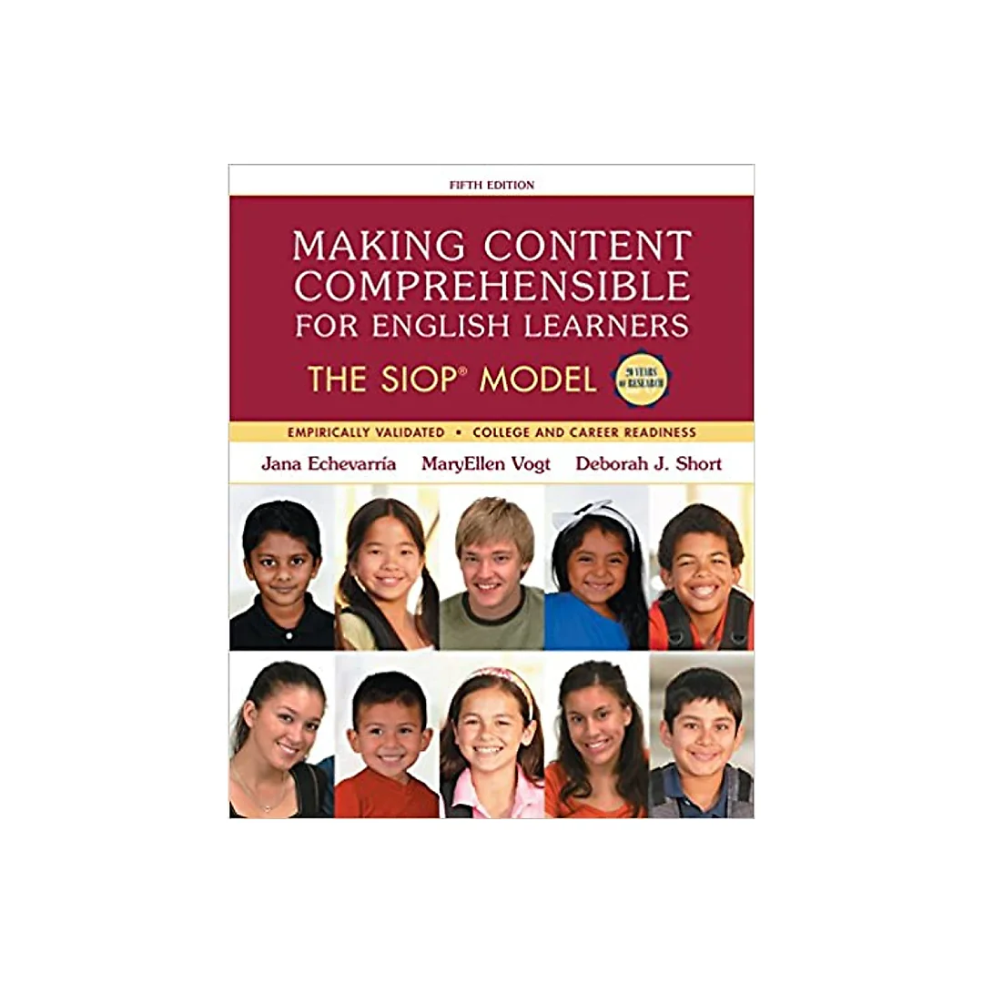 Making Content Comprehensible for English Learners: The SIOP Model (5th Edition) (SIOP Series)