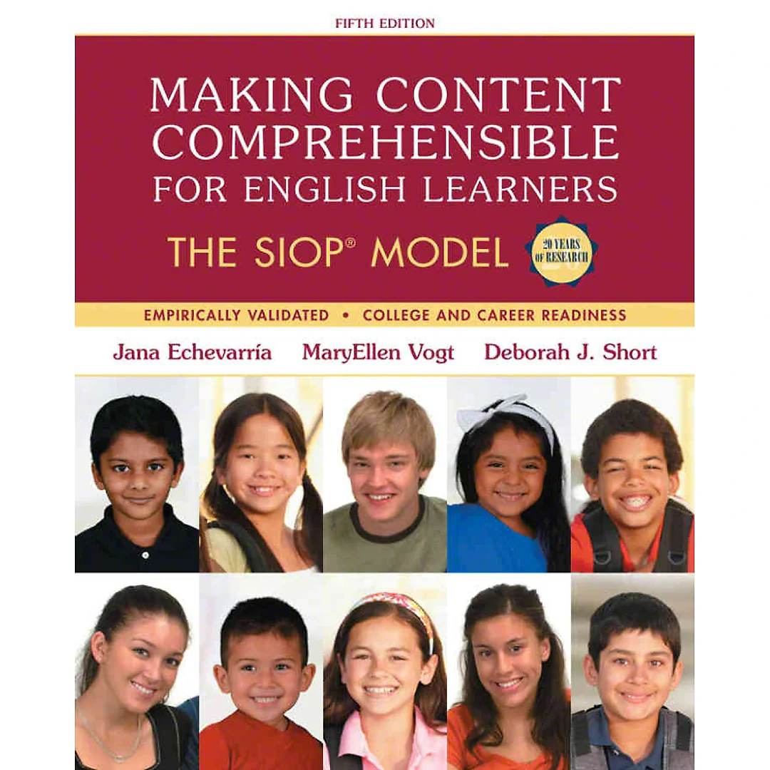 Making Content Comprehensible for English Learners: The SIOP Model, 5th Edition