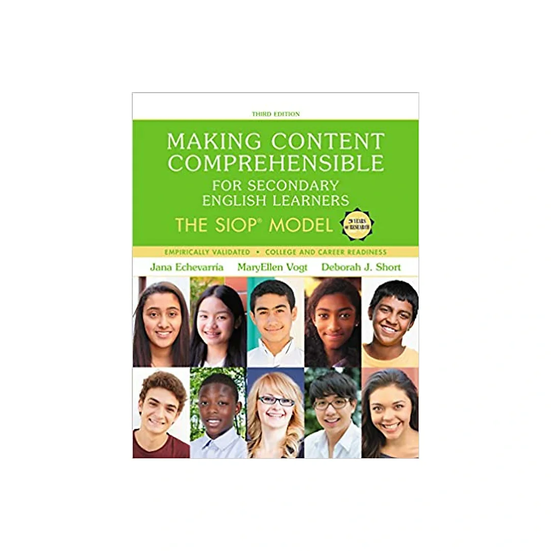 Making Content Comprehensible for Secondary English Learners: The SIOP Model