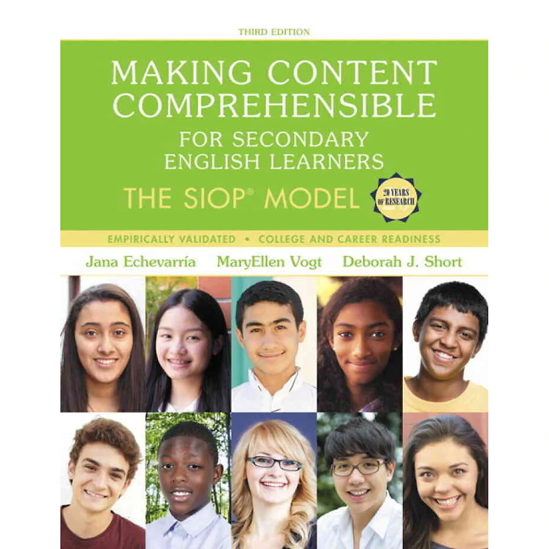 Making Content Comprehensible for Secondary English Learners: The SIOP Model, 3rd Edition