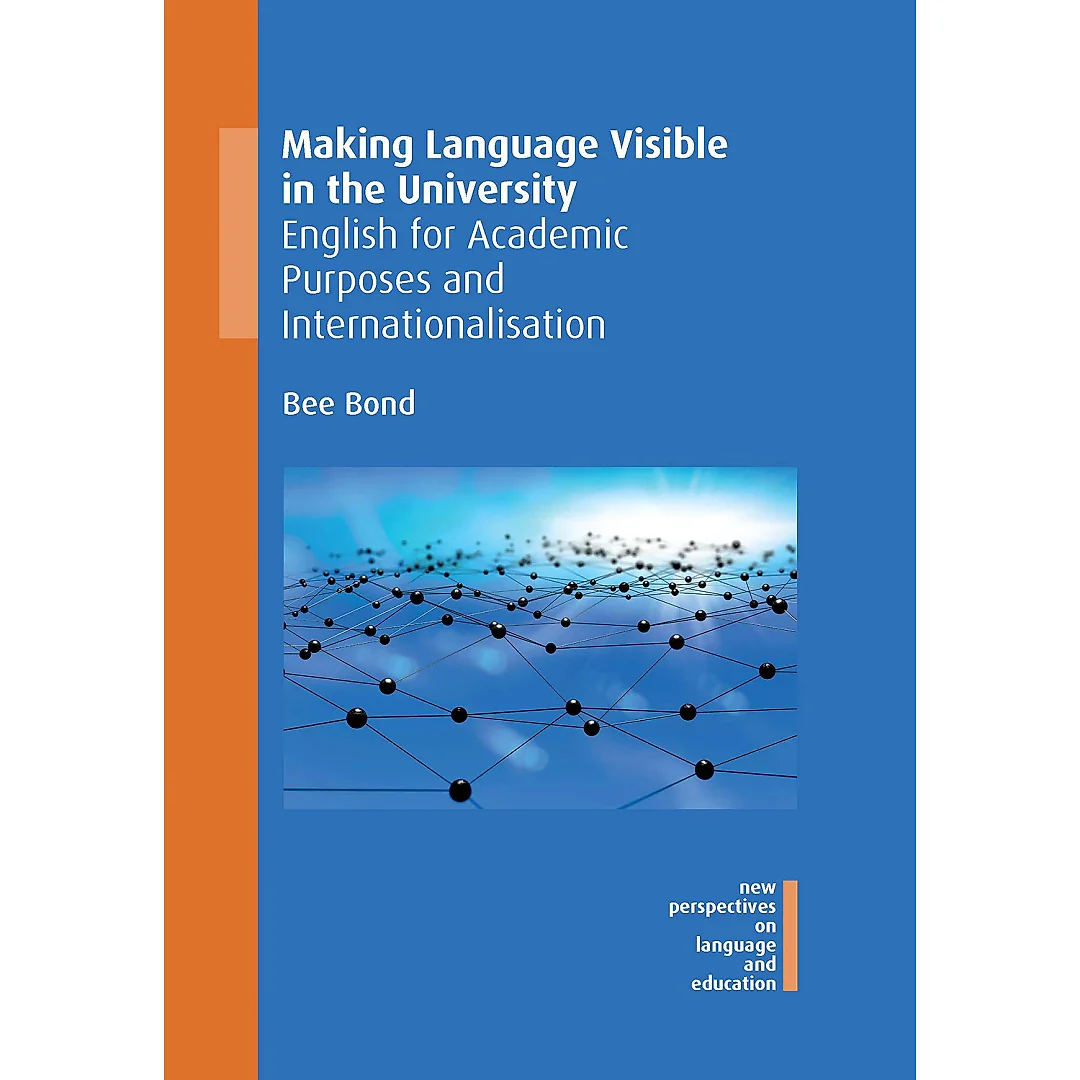 Making Language Visible in the University: English for Academic Purposes and Internationalisation