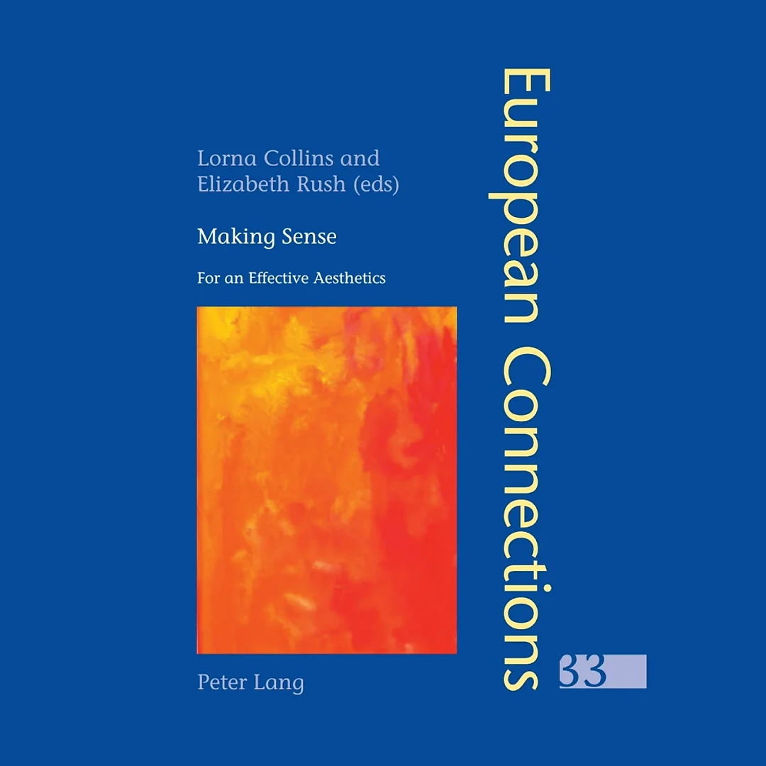 Making Sense: For an Effective Aesthetics- Includes an original essay by Jean-Luc Nancy