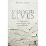Managed Lives: Psychoanalysis inner security and the social order: Psychoanalysis and the Administrative Task