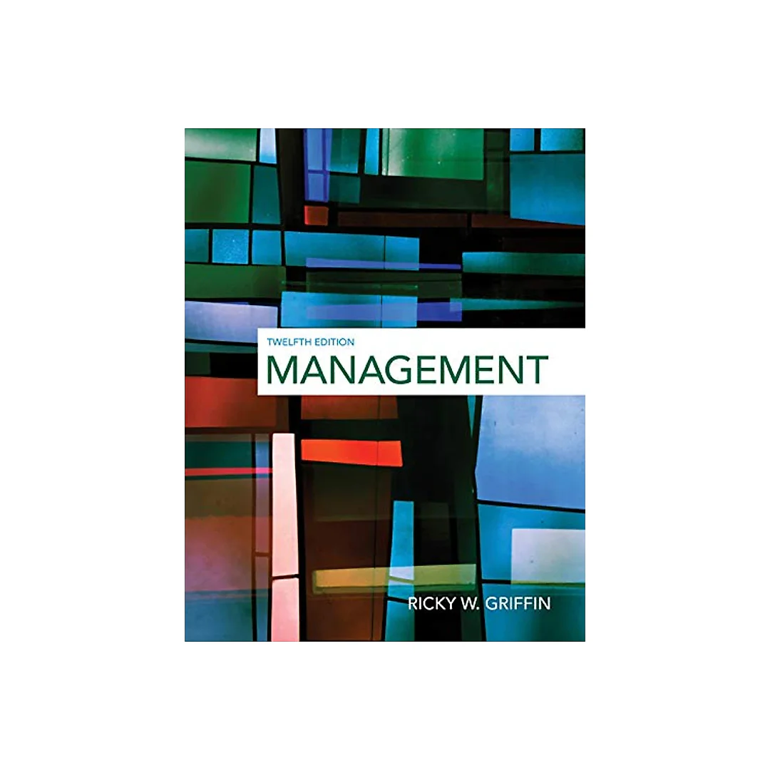 Management 12th Edition by Ricky W. Griffin