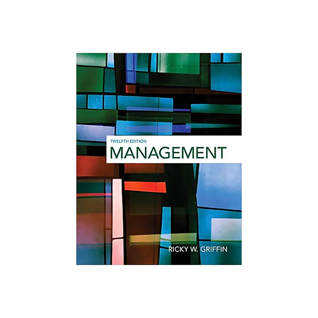 Management 12th Edition by Ricky W. Griffin